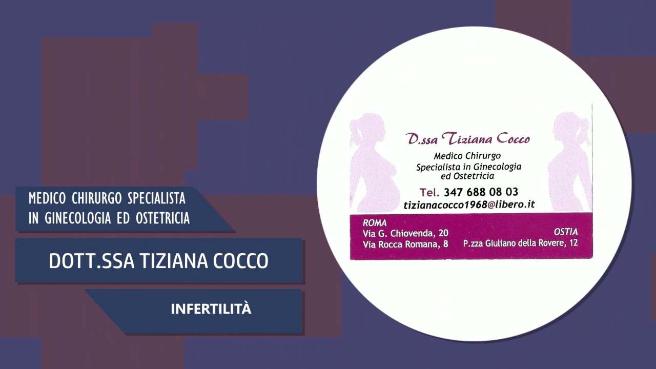 Intervista alla Dott.ssa Tiziana Cocco – Infertilità