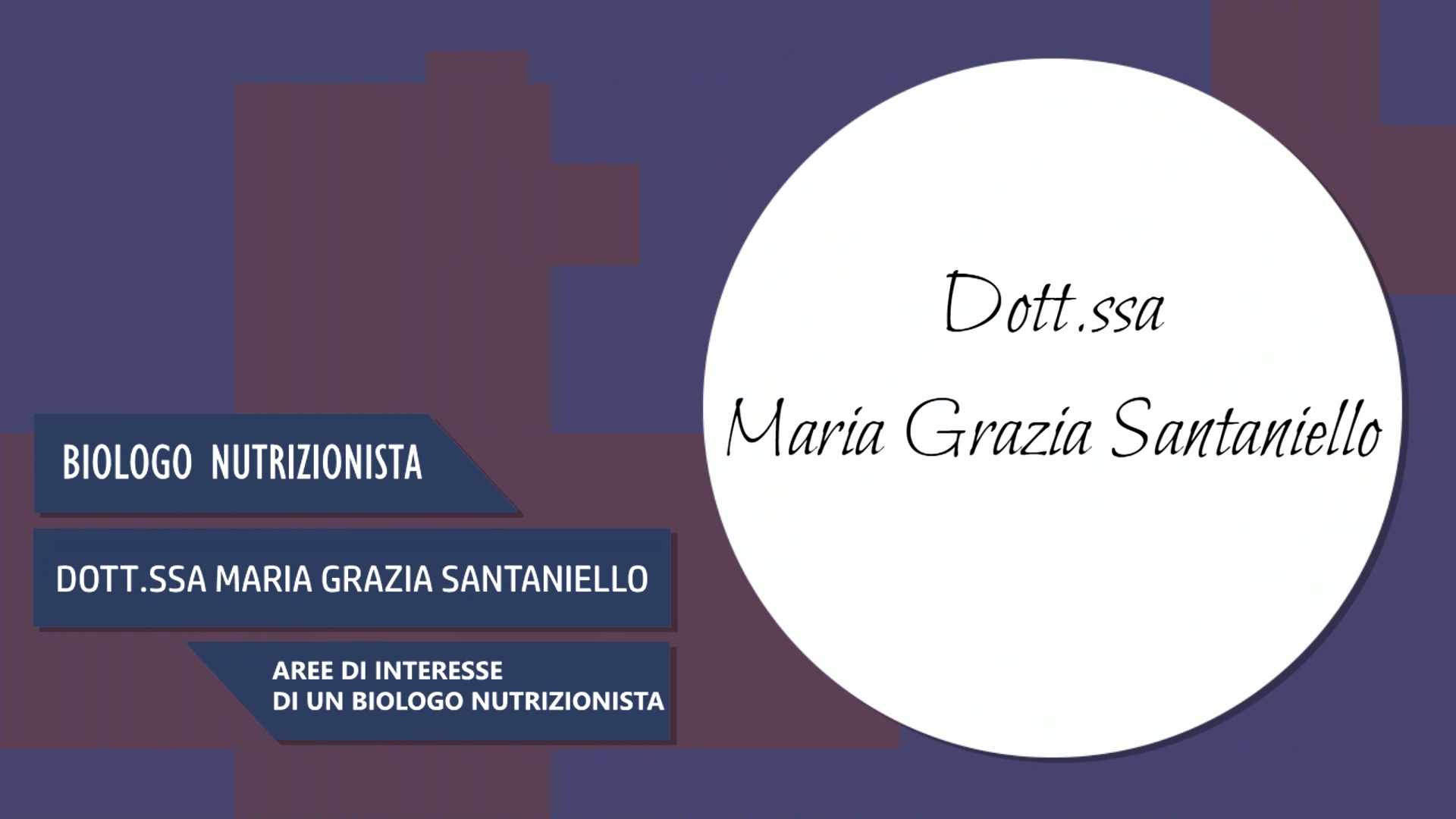 Dott.ssa Santaniello Maria Grazia – Aree di interesse per un biologo nutrizionista