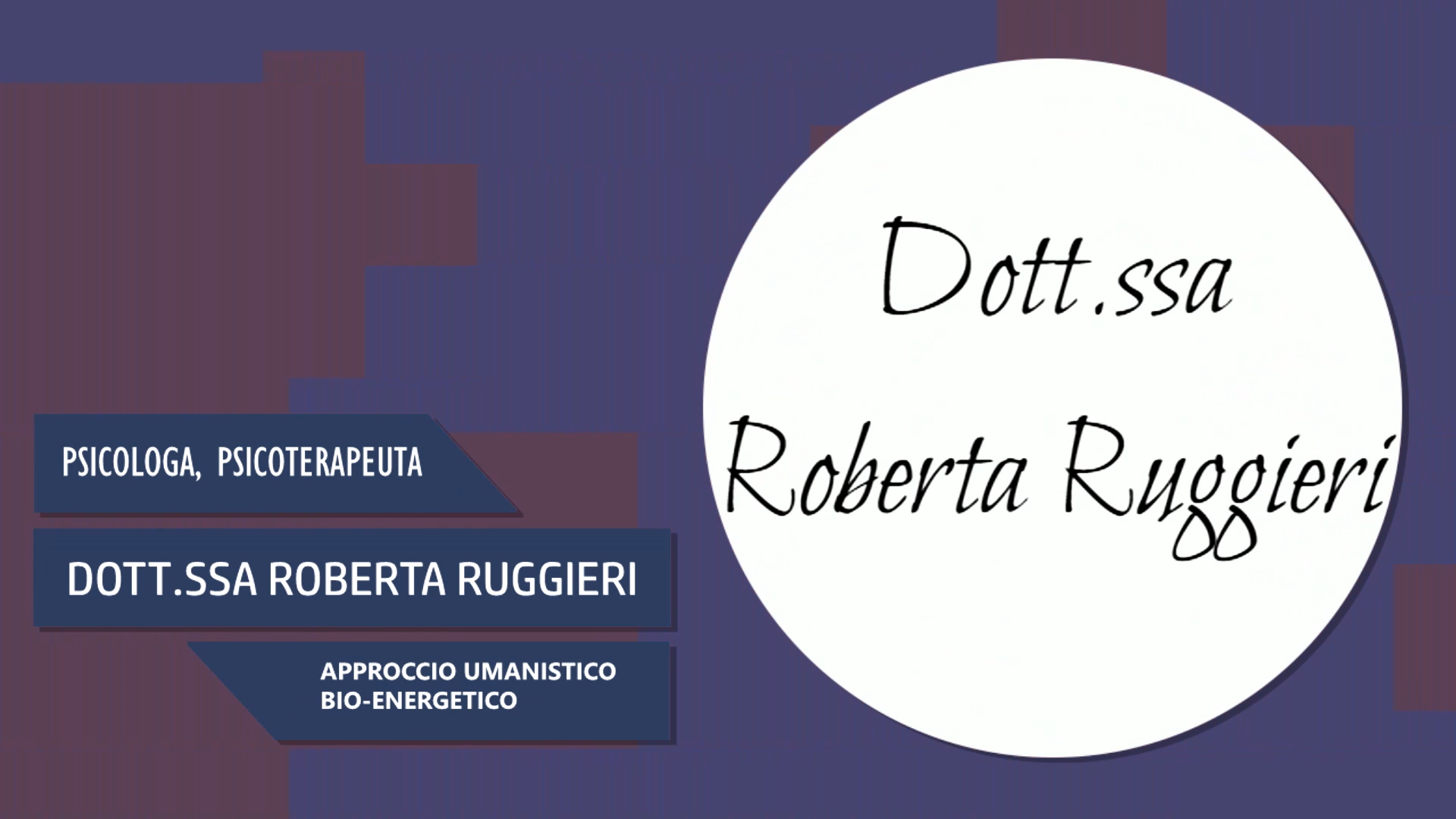 Dott.ssa Roberta Ruggieri – Approccio Umanistico Bio-energetico