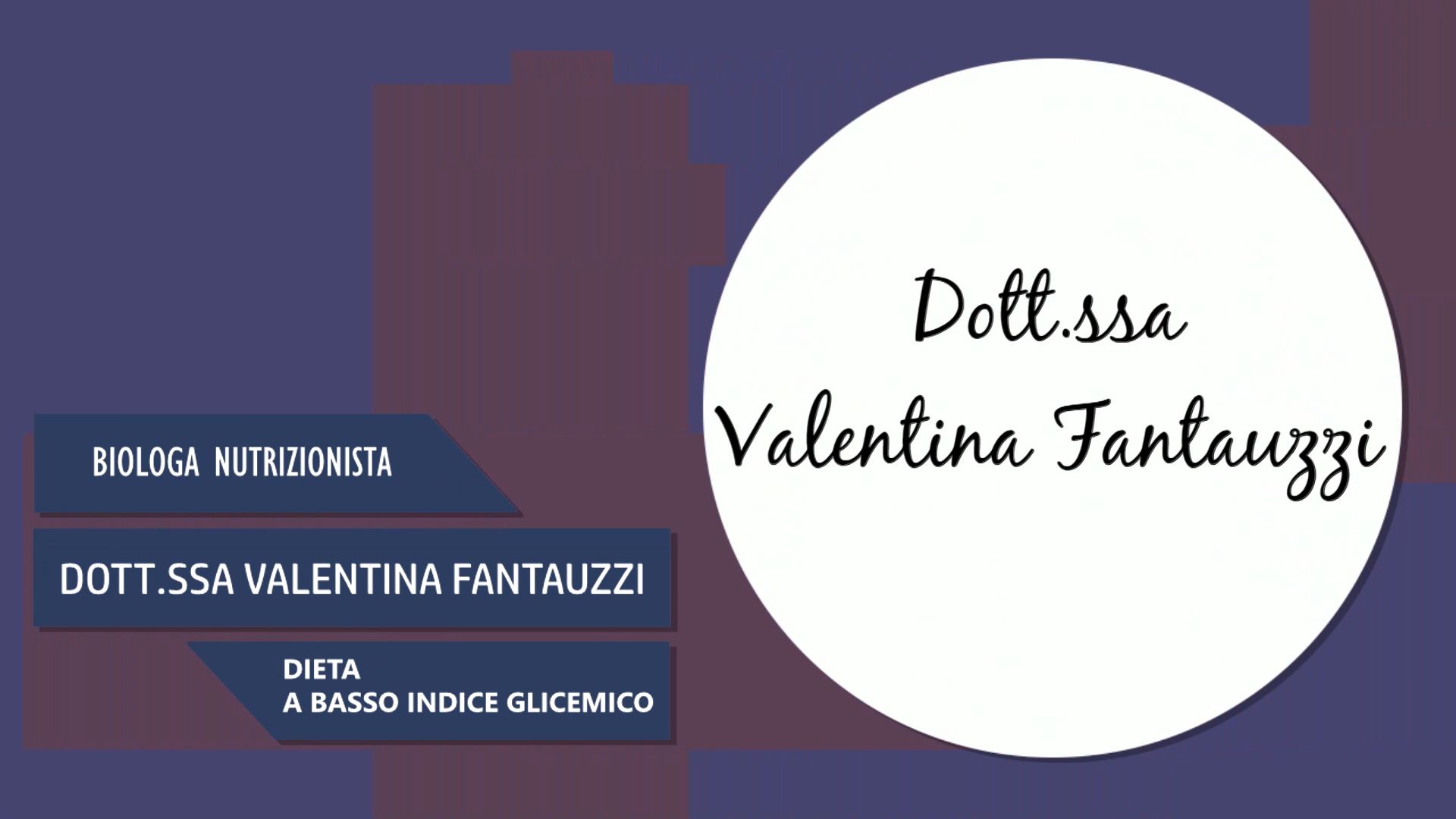 Intervista alla Dott.ssa Valentina Fantauzzi – Dieta a basso indice glicemico