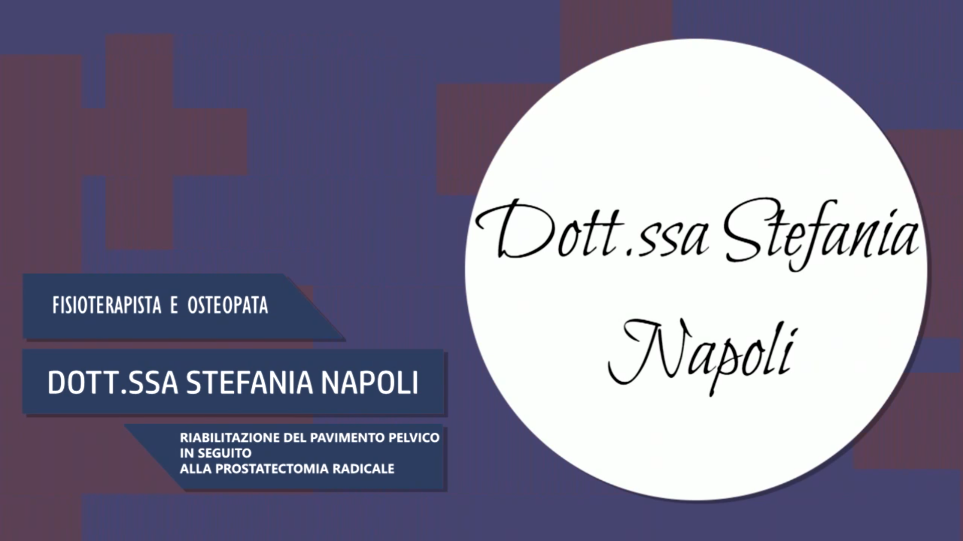 Intervista alla Dott.ssa Stefania Napoli – Riabilitazione del pavimento Pelvico