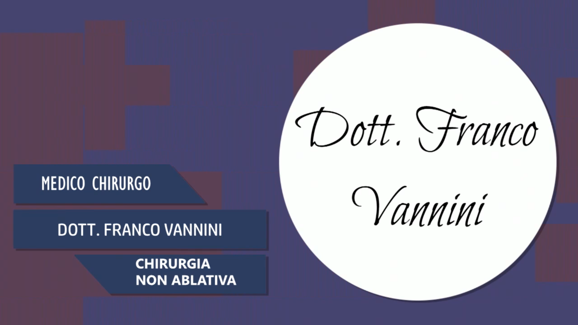 Intervista al Dott. Franco Vannini – Chirurgia non ablativa