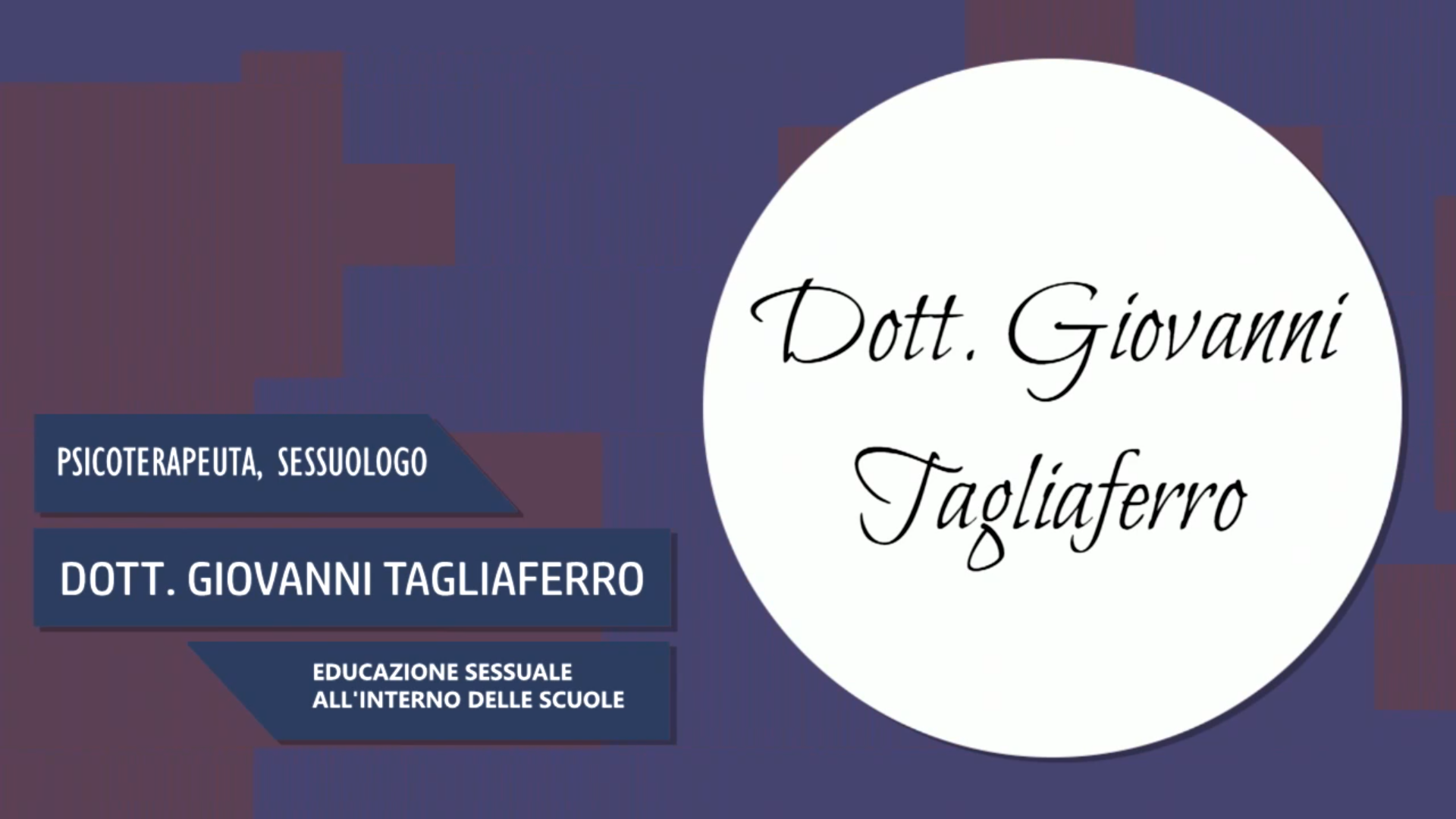 Intervista al Dott. Giovanni Tagliaferro – Educazione sessuale all’interno delle scuole